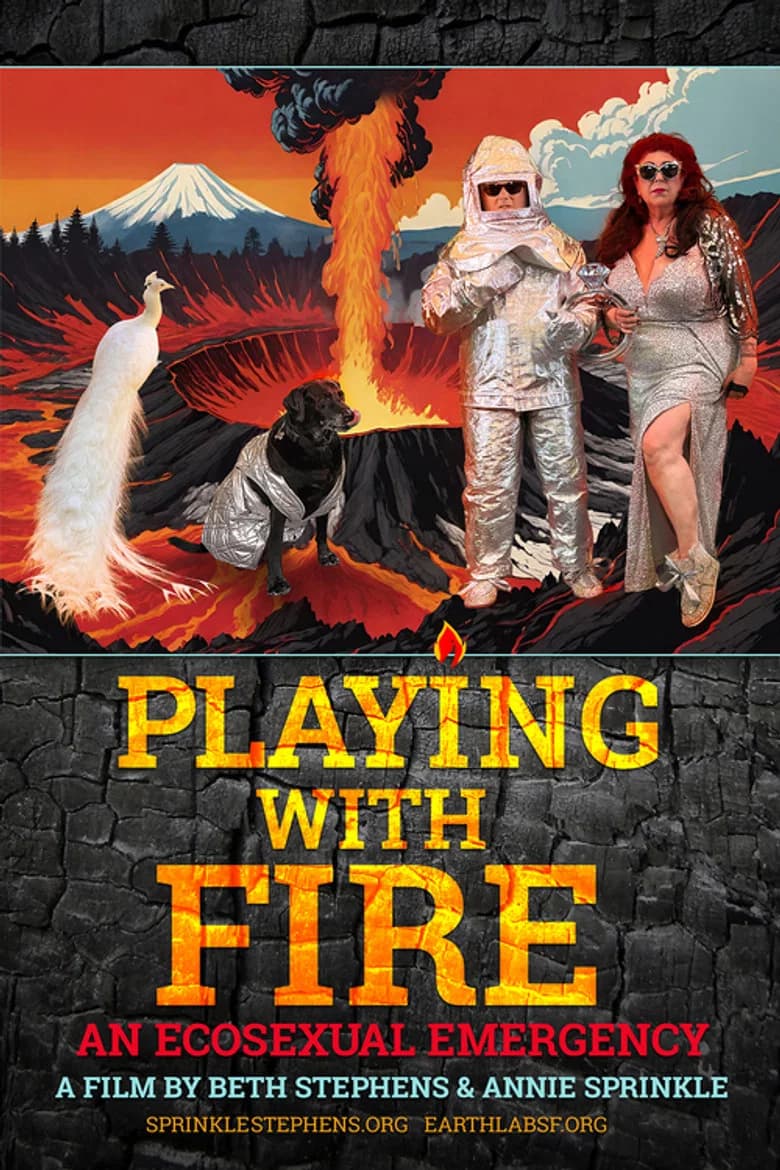 Playing with Fire: An Ecosexual Emergency poster