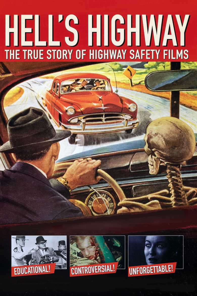Hell's Highway: The True Story of Highway Safety Films poster